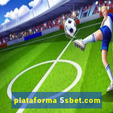 plataforma 5sbet.com